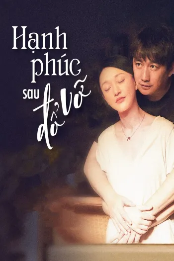 Hạnh Phúc Sau Đổ Vỡ