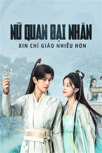 Nữ Quan Đại Nhân Xin Chỉ Giáo Nhiều Hơn